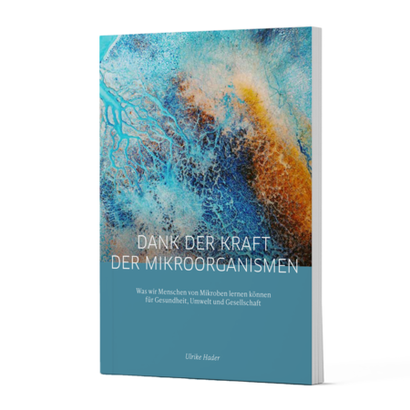 kraft der mikroorganismen ulrike hader